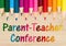 Parent Teacher Conference message on a desk