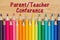 Parent teacher conference message with pencil crayons