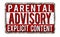 Parental advisory explicit content vintage rusty metal sign