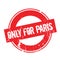 Only For Paris rubber stamp