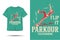 Parkour free running flip it t shirt design