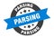 parsing sign. parsing round ribbon sticker. parsing