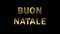 Particles collecting in the golden letters - Buon Natale