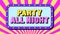 Party All Night text, dance evening. Greeting text banner with phrase Party All Night inside frame