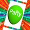 Party Balloon Represents Parties Events and Celebration