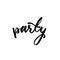 Party lettering poster. Vector illustration with handwritten text.