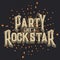 Party Like a Rockstar T-shirt Graphic Design, Vector Illustration