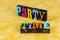 Party time fun friends lifestyle eat drink wine celebration invitation