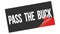 PASS  THE  BUCK text on black red sticker stamp