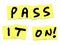 Pass It On Words Yellow Sticky Notes Spread News