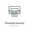 Passenger passway outline vector icon. Thin line black passenger passway icon, flat vector simple element illustration from