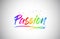 Passion Creative Vetor Word Text with Handwritten Rainbow Vibrant Colors and Confetti