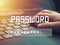 Password input on blurred background screen. Password protection against hackers