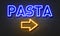 Pasta neon sign on brick wall background.