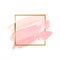 Pastel pink brush strokes with square golden frame isolated on white background. Vector design element.