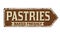 Pastries vintage rusty metal sign