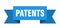 patents ribbon. patents isolated band sign.