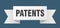 patents ribbon. patents isolated band sign.