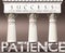 Patience as a foundation of success - symbolized by pillars of success supported by Patience to show that it is essential for