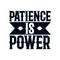 Patience is power