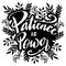 Patience is power  hand lettering.