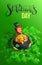 Patrick man holding big pot of gold coins. Four leaf clover great luck find treasure text greeting card