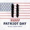 Patriot Day banner. 11 September, National Day of Remembrance vector concept. American flag on background with