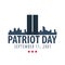 Patriot day emblems or logo. September 11. We will never forget.