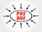 Pay Day is a specified day of the week or month when one is paid, text concept with arrows