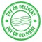 PAY ON DELIVERY text written on green round postal stamp sign