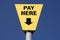 Pay here sign