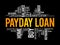 Payday Loan word cloud collage, business concept background