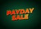 Payday sale. Text effect in eye catching color and 3d look effect