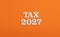 Payment of taxes for the year 2027 - White numbers on orange background