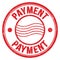 PAYMENT text written on red round postal stamp sign