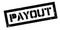 Payout rubber stamp