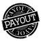 Payout rubber stamp