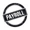 PAYROLL text on black grungy round stamp