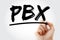 PBX - Private Branch eXchange acronym with marker, business concept background