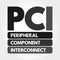 PCI - Peripheral Component Interconnect acronym, technology concept background