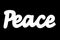 Peace White Lettering on Black Background