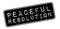Peaceful Resolution rubber stamp