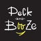 Peck and Booze - simple inspire and motivational quote. Hand drawn beautiful lettering. Print for inspirational poster, t-shirt, b