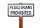 Pedestrians Prohibited sign