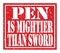 PEN IS MIGHTIER THAN SWORD, text written on red stamp sign