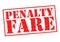 PENALTY FARE