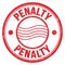 PENALTY text written on red round postal stamp sign