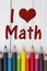 Pencil Crayons with text I love Math