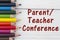 Pencil Crayons with text Parent-Teacher Conference