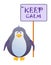 Penguin holds a sign with an inscription keep calm